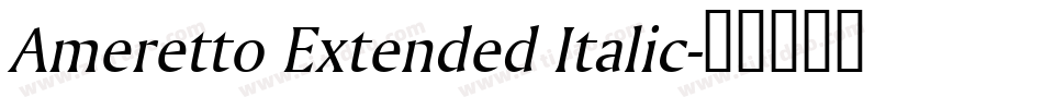 Ameretto Extended Italic字体转换
